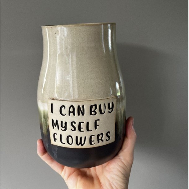 Vase (I CAN BUY MYSELF FLOWERS)